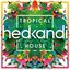 Hed Kandi Tropical House