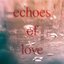 echoes of love