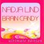 Brain Candy (Ultimate Edition)