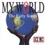 My World the Early Songs