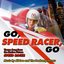 Go Speed Racer Go (Theme Music from the Motion Picture "Speed Racer") - EP