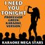 I Need You Tonight (Professor Green Karaoke Version)