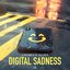 DIGITAL SADNESS