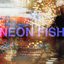 NEON FISH - Single