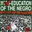The Re-Education of The Negro