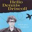 Hello Dennis Driscoll