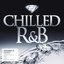 Chilled R&B Volume II