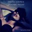 Erotic Lounge Tantric Night: Deep Euphoria