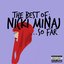 The Best Of; Nicki Minaj ...So Far