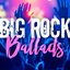Big Rock Ballads