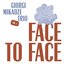 Face To Face