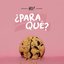 ¿Para Qué?