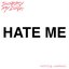 Hate Me