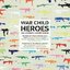 War Child Presents Heroes