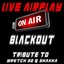 Blackout (A Tribute to Wretch 32 & Shakka)
