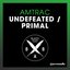 Undefeated / Primal