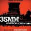 35MM: A Musical Exhibition (Original Cast Recording)