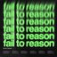 Fail To Reason