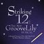 Striking 12: The New Groovelily Musical