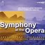 Symphony At The Opera - Great Opera Interludes
