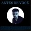 Antes de Você