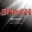 Dig Deep (SMASH Cast Version featuring Uma Thurman)