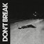 Don't Break