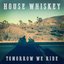 Tomorrow We Ride - Single