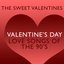 Valentine's Day Love Songs of The 90's