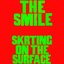 Skrting On the Surface - Single