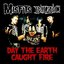 Day The Earth Caught Fire - Single