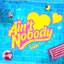 Ain't Nobody