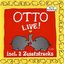 Otto LIVE! incl. 2 Zusatztracks