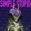 Simple Stupid - EP