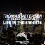 Life in the Streets