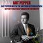 Art Pepper (Art Pepper meets The Rhythm Section / Eleven/Gettin' Together / Smack Up/Intensity)