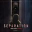 Separation (Original Motion Picture Soundtrack)