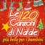 Le 120 canzoni di Natale più belle per i bambini