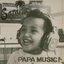 Papa Music!