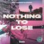 Nothing To Lose - Single