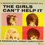 The Girls Can't Help It - A Modern Girl Group Compilation