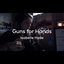 Guns for Hands - Single