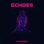 Echoes