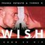 Wish (Komm zu mir) (feat. Thomas D)