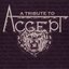 A Tribute To Accept