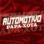 Automotivo Papa Xota