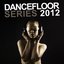 Dancefloor Series 2012