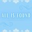 All Is Found