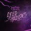 Deep Shadows Remixes - EP