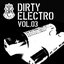 Dirty Electro Vol. 3